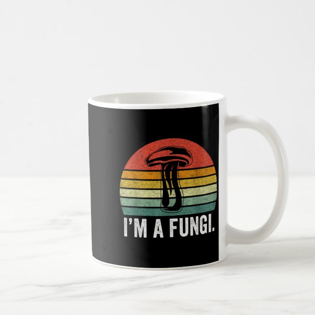 Caneca De Café I'm A Fungi Shirt Funny Mushrooms Fun Guy Pun Biol (Direita)
