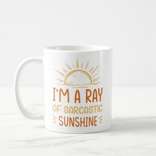 Caneca De Café I'm A Ray Of Sarcastic Sunshine (Esquerda)