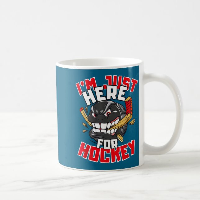 Caneca De Café I'm Just Here For Hockey Funny Quote Hockey Lover  (Direita)