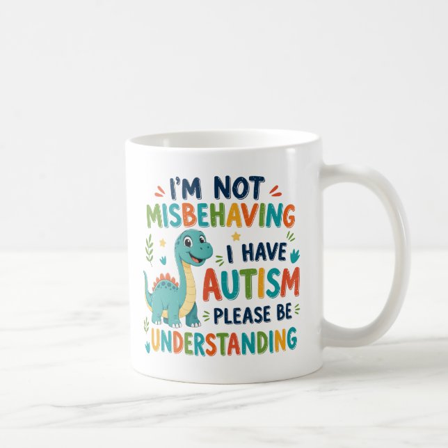 Caneca De Café I'm not misbehaving I have autism (Direita)