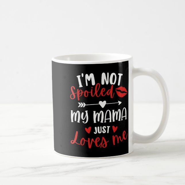 Caneca De Café I'm Not Siled My Mama Loves Me Daughter Son Family (Direita)