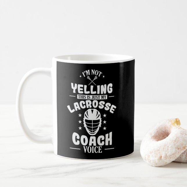 Caneca De Café I'm not Yelling only my Lacrosse Coach Voice (Com Donut)