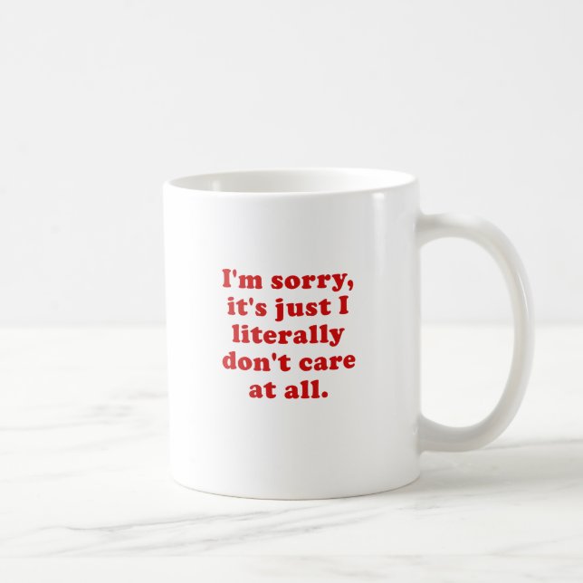 Caneca De Café Im pesaroso seu justo eu literalmente não me (Direita)