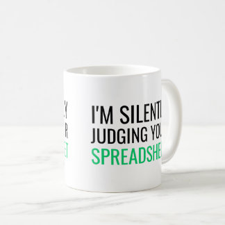 Caneca De Café I'm Silently Judging Your Spreadsheet