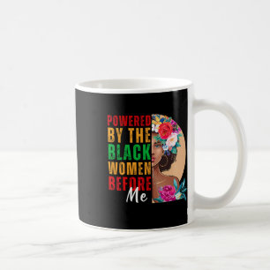 Caneca De Café Impulsionado pelas Mulheres Negras Antes de Mim Hi
