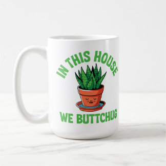 Caneca De Café In This House We Bottom Water – Funny Plant Humor