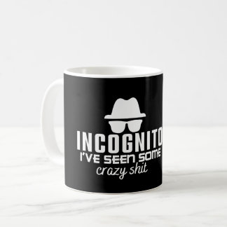 CANECA DE CAFÉ INCOGNITO, EU VI ALGUMA MERDA LOUCA.