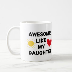 Caneca De Café INCRÍVEL COMO A MINHA FILHA - Presente perfeito pa