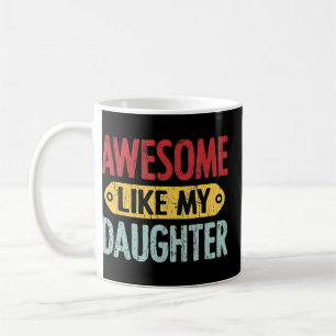 Caneca De Café Incrível Como Meu Dia de os pais Filha Pai Present
