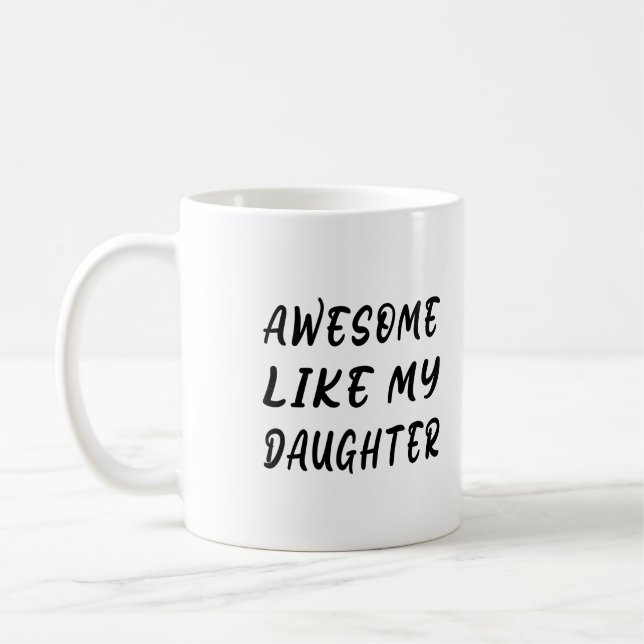 Caneca De Café Incrível Como Minha Filha (Esquerda)