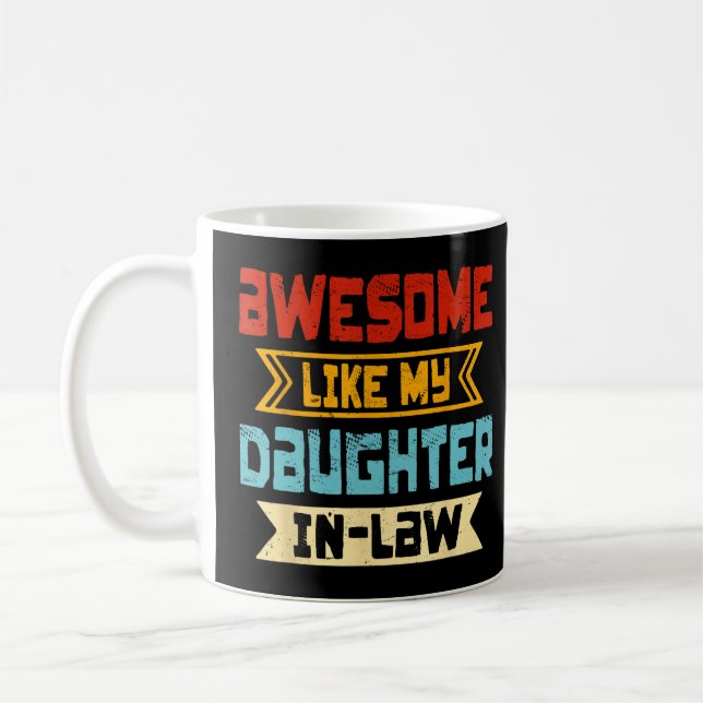 Caneca De Café Incrível Como Minha Filha De Direito Mãe (Esquerda)
