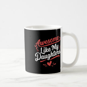 Caneca De Café Incrível Como Minhas Filhas Dão Aos Homens Engraça