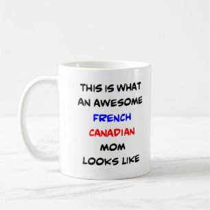 Caneca De Café incrível mãe canadense francesa