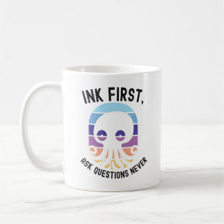 Caneca De Café Ink First Ask Questions Never Funny Octopus Retro