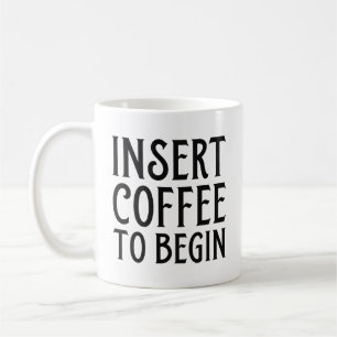 Caneca De Café Inserir Café Para Começar