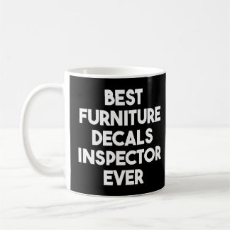 Caneca De Café Inspetor de decretos de Móveis Melhores Nunca