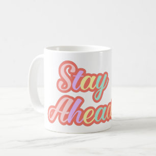 Caneca De Café Inspirador Motivacional Mantenha-se à Frente