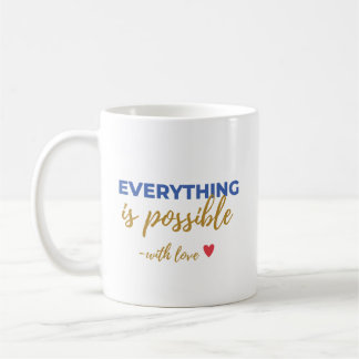 Caneca De Café Inspirational “Everything Is Possible” Mug