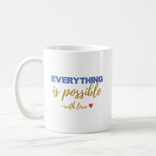 Caneca De Café Inspirational “Everything Is Possible” Mug (Esquerda)