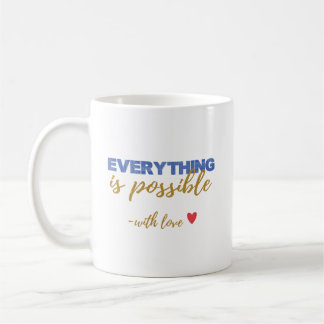 Caneca De Café Inspirational “Everything Is Possible” Mug