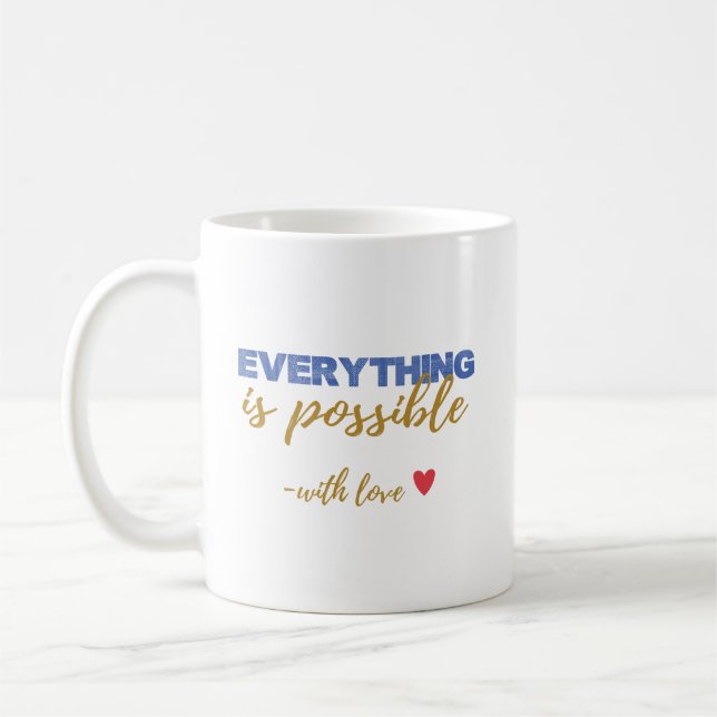 Caneca De Café Inspirational “Everything Is Possible” Mug (Esquerda)