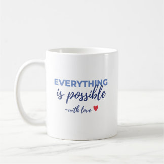 Caneca De Café Inspirational “Everything Is Possible” Mug