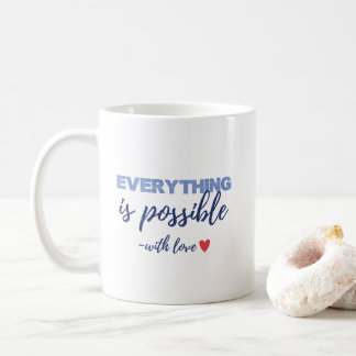 Caneca De Café Inspirational “Everything Is Possible” Mug