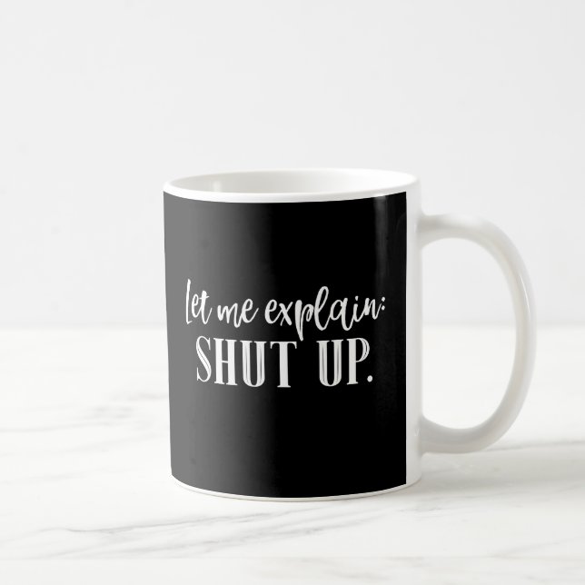 Caneca De Café Insulto Engraçado Cale-Se Insultando Tipografia (Direita)