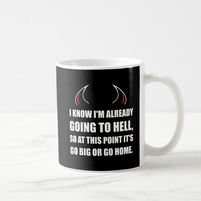 Caneca De Café Ir ao inferno vai grande (Direita)