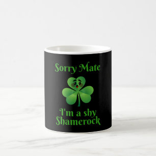 Caneca De Café Irlandês - Desculpe, amigo, sou um Shamrock tímido