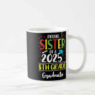 Caneca De Café Irmã Engraçada De Um Cl Do Gradu 2025 8.º Gradu