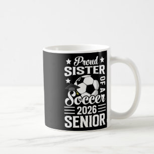 Caneca De Café Irmã Orgulhosa De Um Veterano De Futebol Formatura