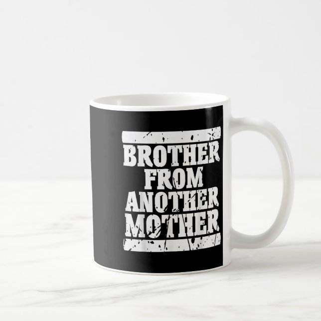 Caneca De Café Irmão De Outra Amizade Mãe Cita Dist (Direita)