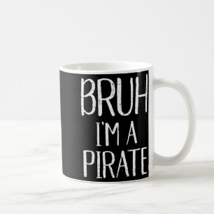 Caneca De Café Irmão Sou Um Pirata Camisa engraçada de meme de Ha