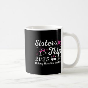 Caneca De Café Irmãs Trip 2025 Férias Correspondentes Férias Fora
