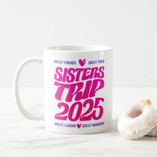 Caneca De Café Irmãs Trip 2025 Férias Vibe Matching Love