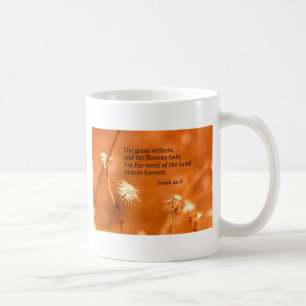 Caneca De Café Isaiah 40:8 A grama e as flores se apagam