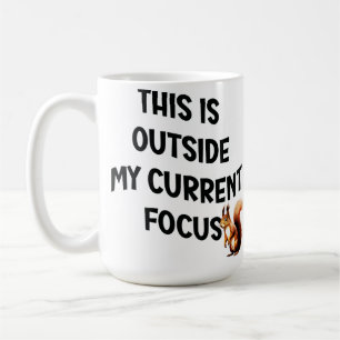 Caneca De Café Isso Está Fora do Meu Foco Atual Esquilo
