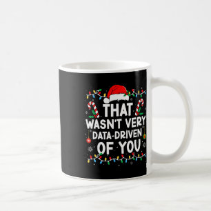Caneca De Café Isso não foi muito baseado em dados de você Humor