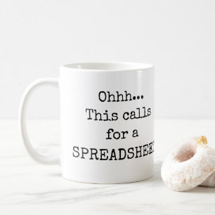 Caneca De Café Isso requer uma Spreadsheet Funny Cotes