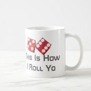 Caneca De Café Isto é como eu rolo Yo