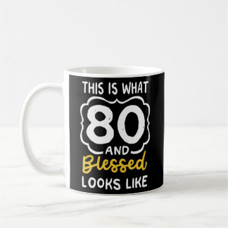 Caneca De Café Isto É O Que 80 E Abençoado Parece 80