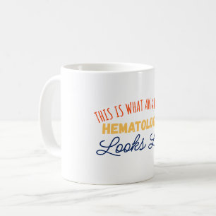 Caneca De Café Isto É O Que Parece Um Hematólogo Incrível