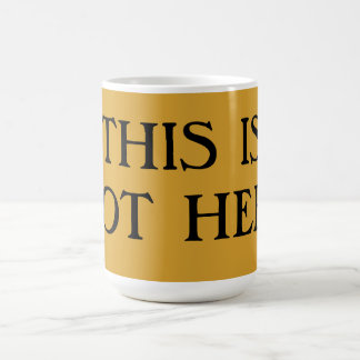 Caneca De Café Isto Não Está Aqui, Café Mug