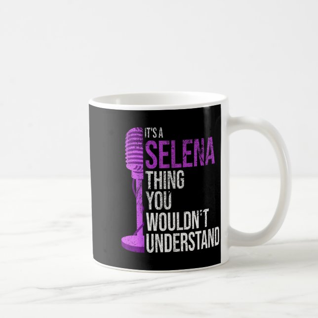 Caneca De Café It's A Selena Thing You Wouldn't Understand - Funn (Direita)