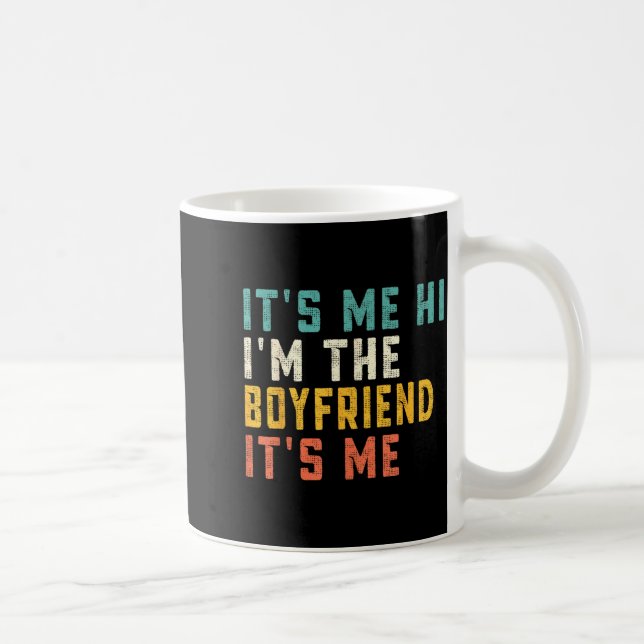 Caneca De Café It's Me Hi I'm The Boyfriend It's Me Funny Daddy D (Direita)