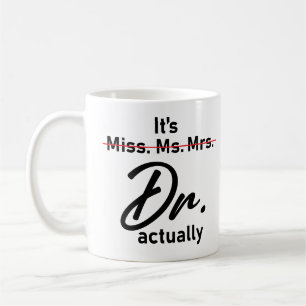 Caneca De Café It's Miss Ms. Mrs. Dr. Actually Funny humor meme