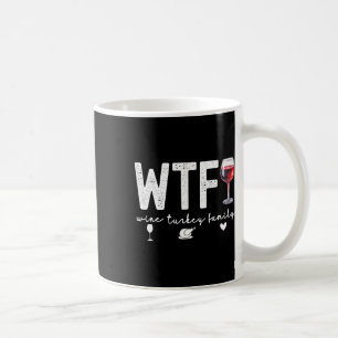 Caneca De Café Janto de Ação de Graças da Família Wtf Wine Turkey