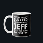 Caneca De Café JEFF Gift Name Personalizado Birthday Funny Christ<br><div class="desc">Nome do presente JEFF Personalizado Aniversário Engraçado Piada de Natal</div>