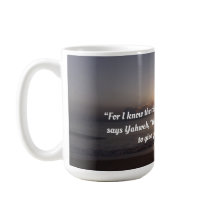 Jeremiah 29:11 Coffee Mug